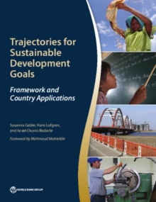 Trajectories for Sustainable Development Goals : Framework and Country Applications