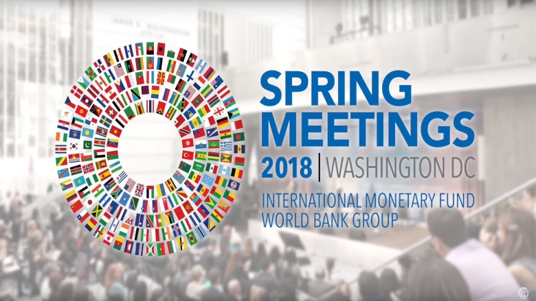 World Bank Spring Meetings 2018: Big Ideas. Moving Forward, Together