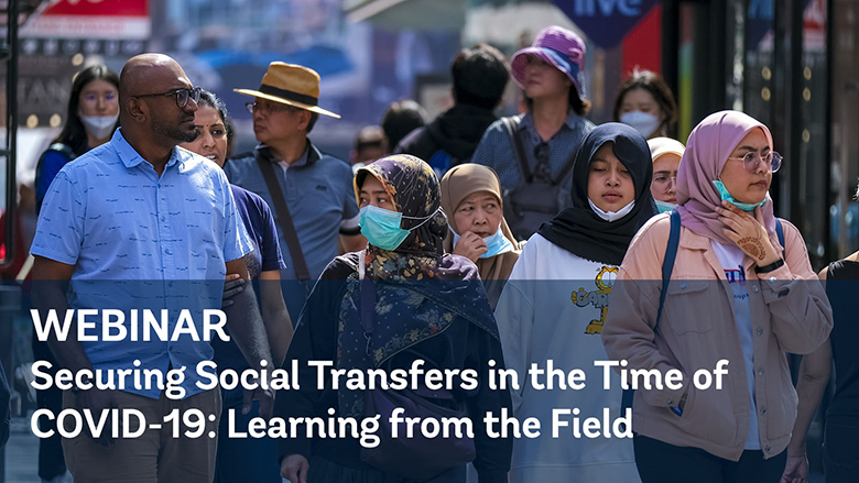 Securing Social Transfers in the time of COVID-19: Learning from the Field