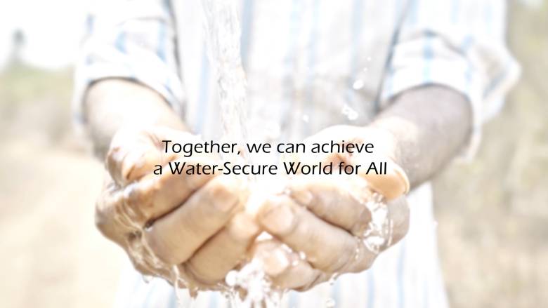 Working Together for A Water-Secure World for All