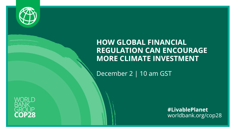 How Global Financial Regulation Can Encourage More Climate Investment