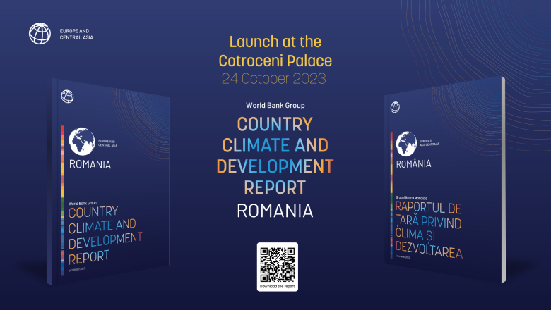 Launch of the World Bank Group’s Romania Country Climate and Development Report