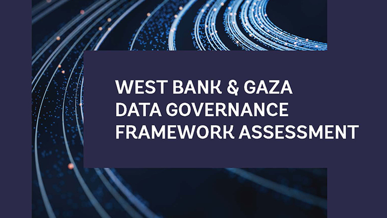 West Bank & Gaza Data Governance Framework Assessment report cover