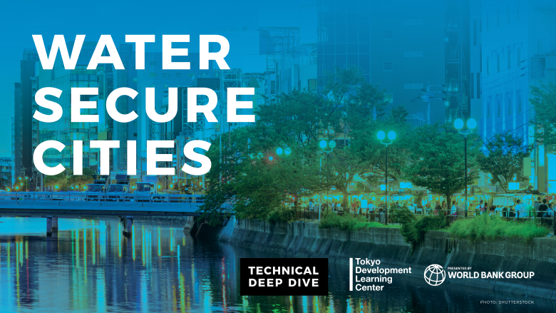 KV_Technical Deep Dive on Water Secure Cities_final