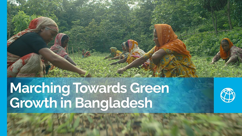 Marching Towards Green Growth in Bangladesh