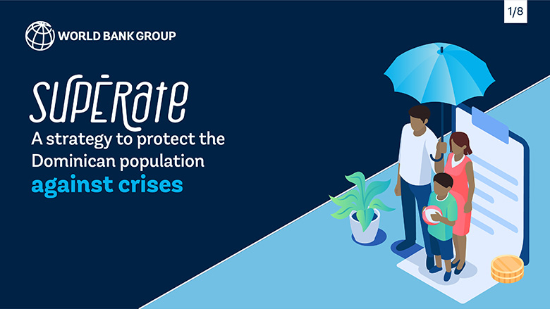 Supérate, a Social Protection strategy to protect the Dominican population against crises