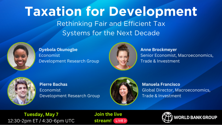 Taxation for Development: Rethinking Fair and Efficient Tax Systems for the Next Decade