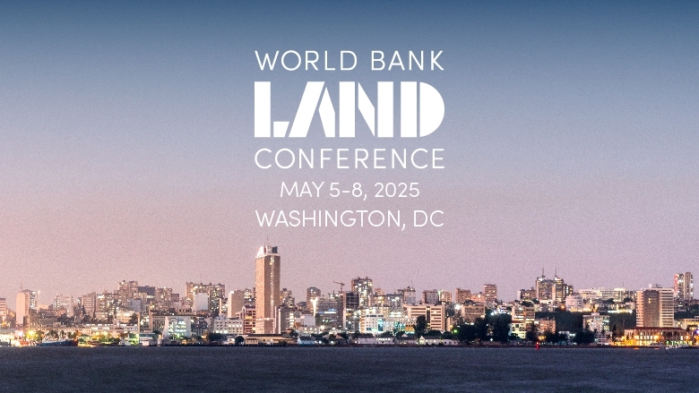 World Bank Land Conference 2025