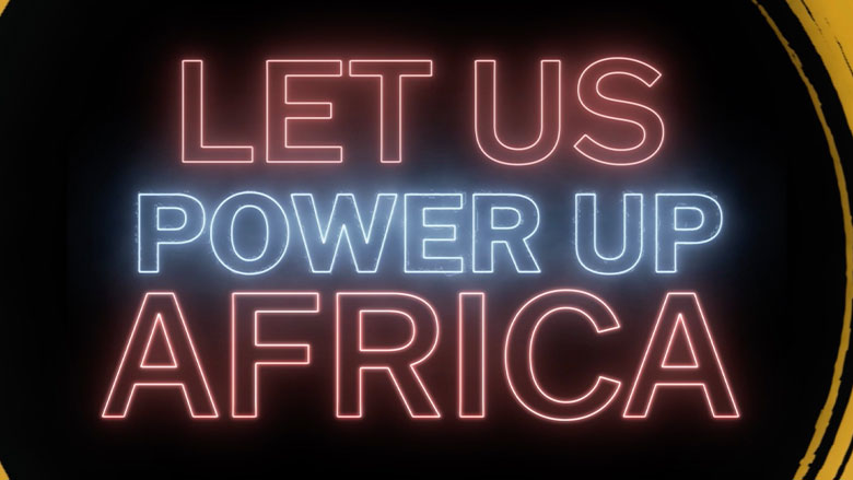 Let’s Power up Africa