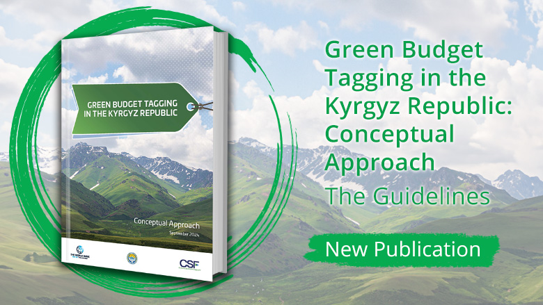 Green Budget Tagging in the Kyrgyz Republic: The Guidelines