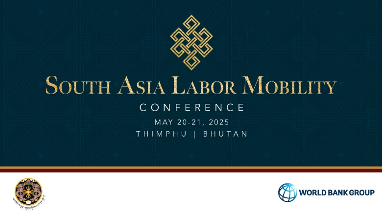 South Asia Labor Mobility Conference South Asia Labor Mobility Conference