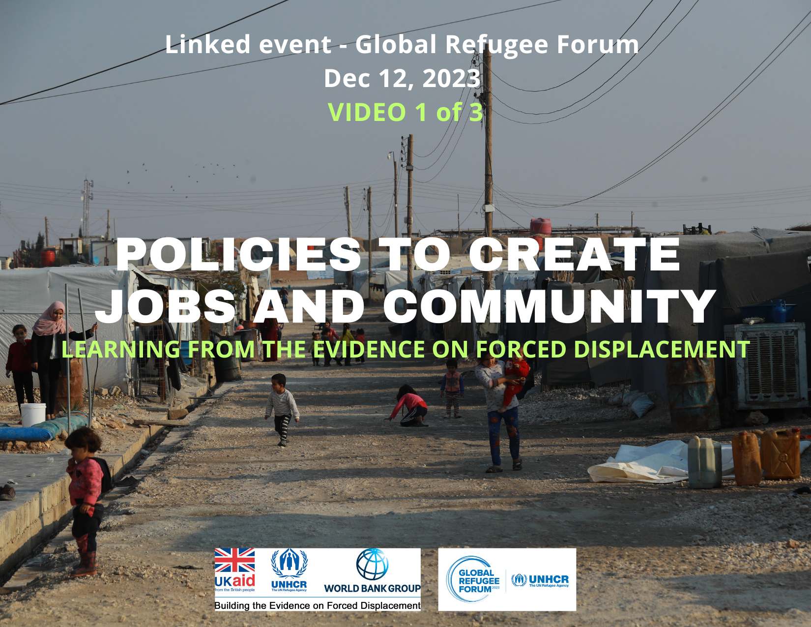 Policies to Create Jobs and Community: Learning from the Evidence on Forced Displacement (Video 1)